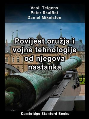 cover image of Povijest oružja i vojne tehnologije od njegova nastanka